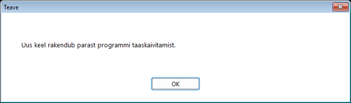 Kakskeelne teade, mis ilmub pärast uue liidesekeele valimist ja teatab, et muudatus jõustub pärast taaskäivitust