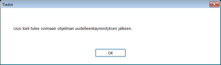 Kaksikielinen ilmoitus, joka näkyy uuden käyttöliittymäkielen valinnan jälkeen ja kertoo muutoksen tulevan voimaan uudelleenkäynnistyksen jälkeen